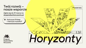 Ostatnie dni rekrutacji do Programu Stypendialnego Horyzonty – szansa dla ósmoklasistów z naszej gminy - plakat